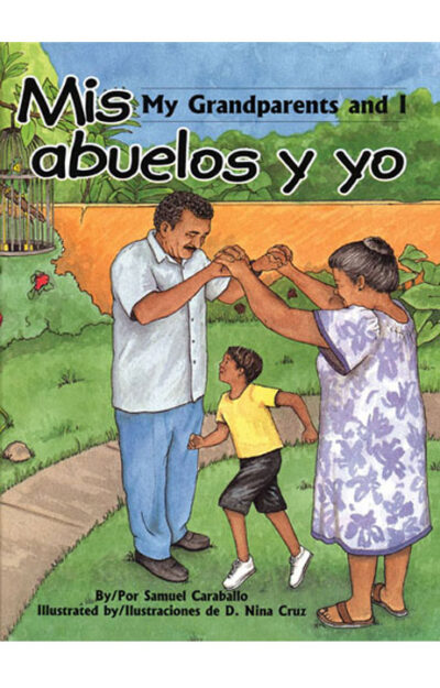 Mis abuelos y yo / My Grandparents and I