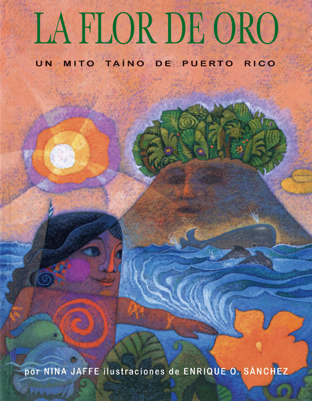 Formular tarifa error La flor de oro: Un mito taíno de Puerto Rico - Arte Publico Press