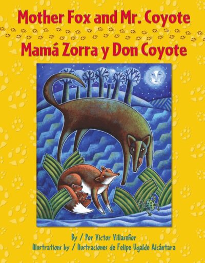 Mother Fox and Mr. Coyote / Mamá Zorra y Don Coyote