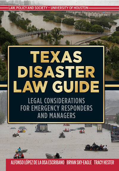 Texas Disaster Law Guide: Legal Considerations for Emergency Responders and Managers