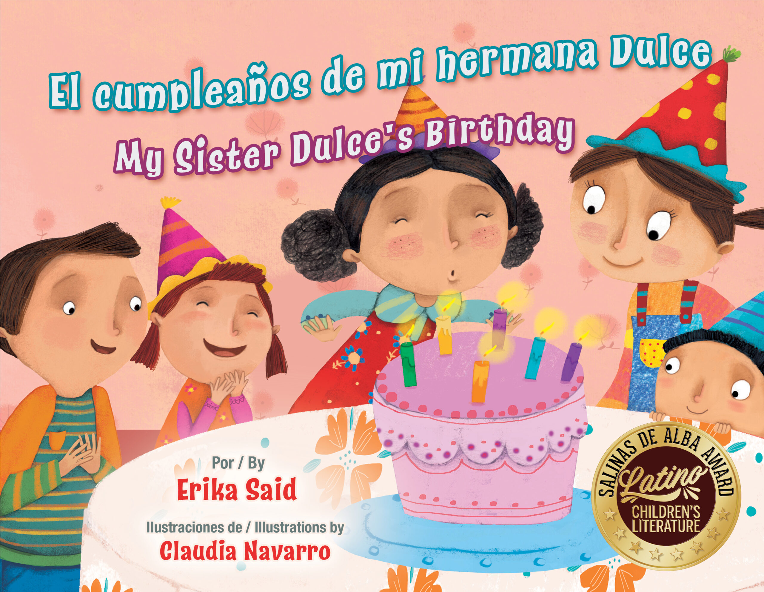 El cumpleaños de mi hermana Dulce / My Sister Dulce's Birthday - Arte  Publico Press