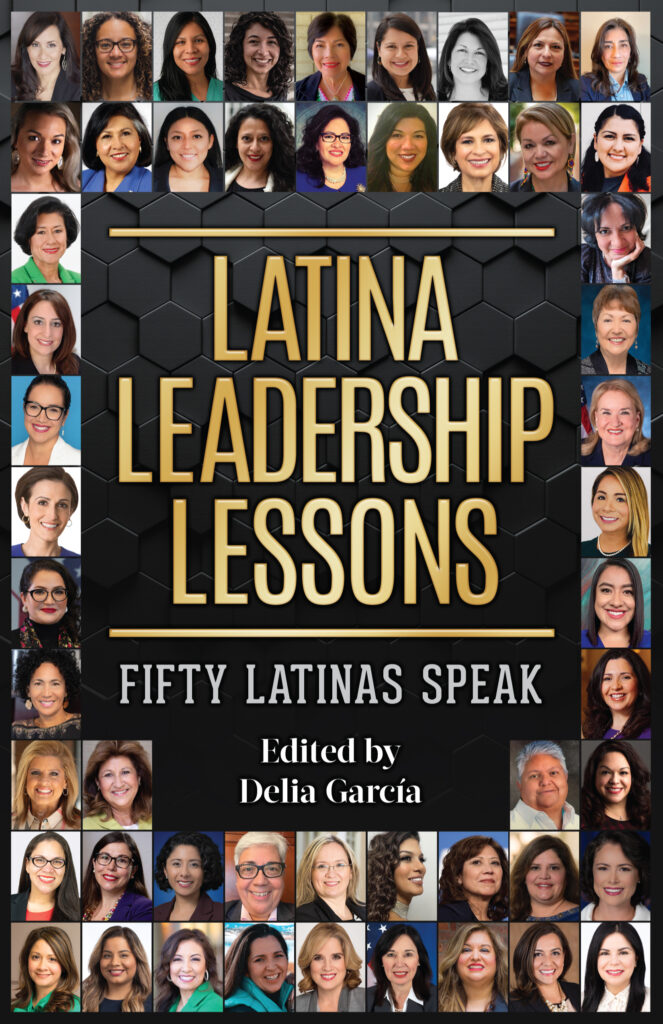 Latina Leadership Lessons Fifty Latinas Speak Arte Publico Press 8055