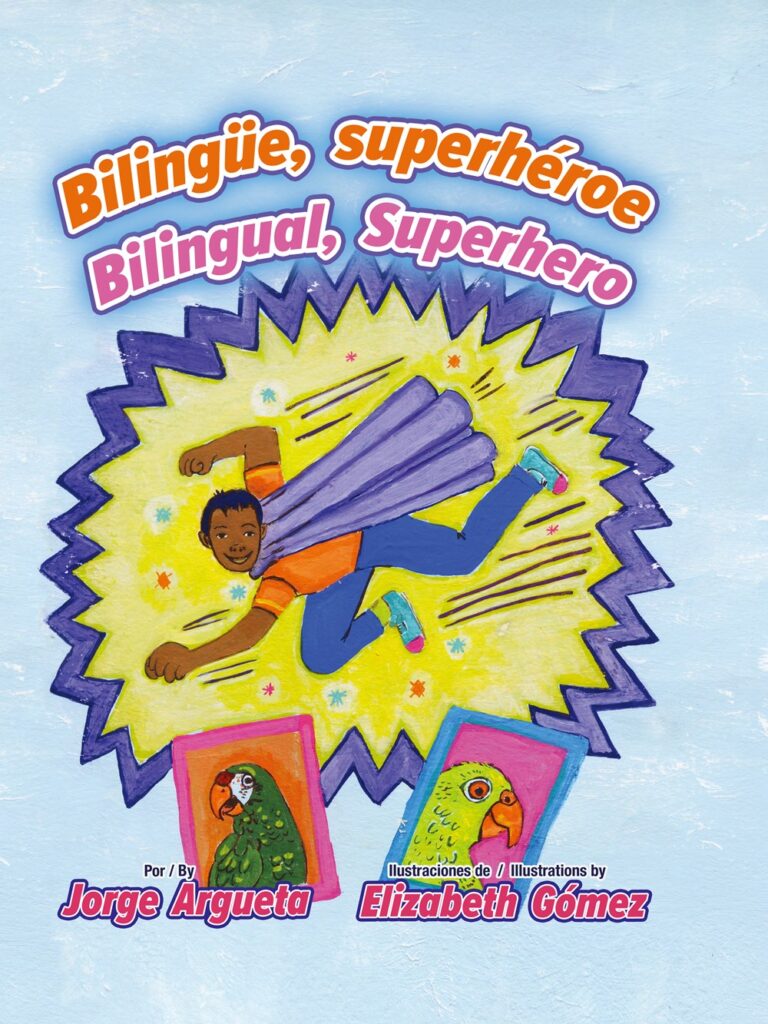 Bilingüe, superhéroe / Bilingual, Superhero Arte Publico Press