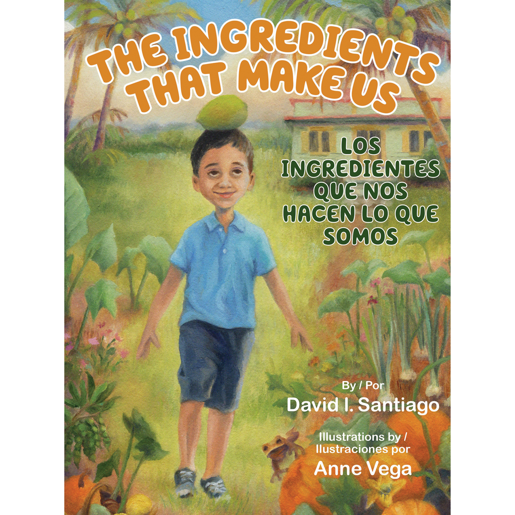 The Ingredients that Make Us / Los ingredientes que nos hacen lo que somos